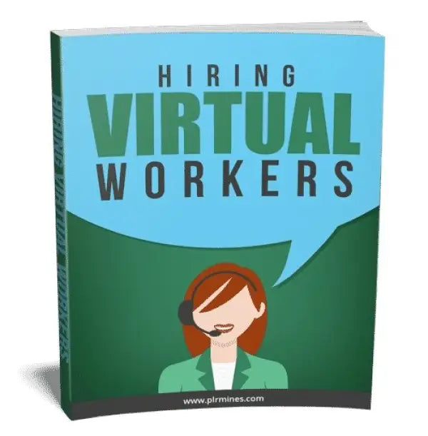 Hiring Virtual Workers | PLR eBook - 2025 Private Label Rights