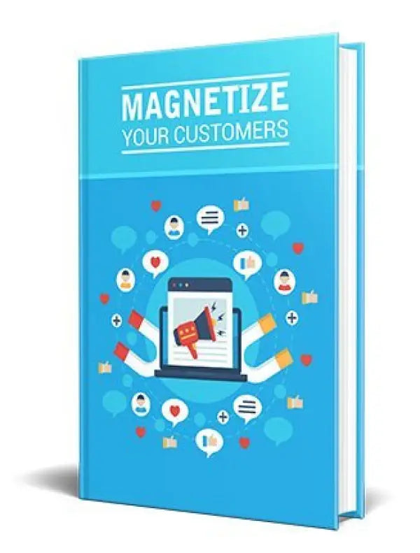 Magnetize Your Customers PLR Ebook - 2023 Private Label Rights