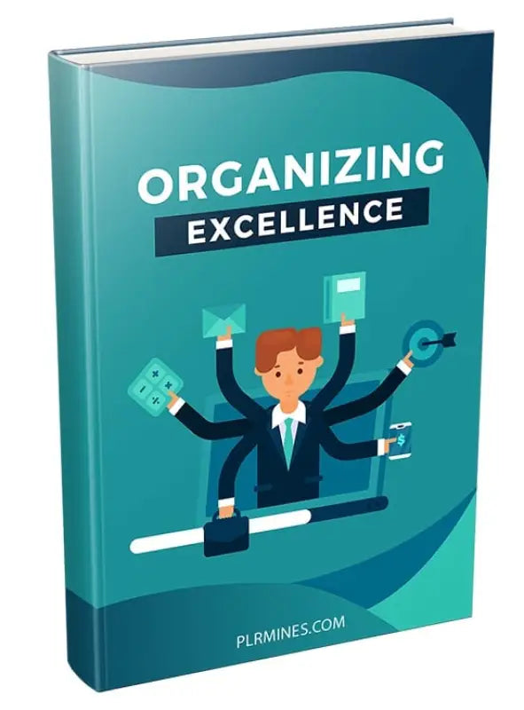 Organizing Excellence | PLR eBook - 2025 Private Label Rights