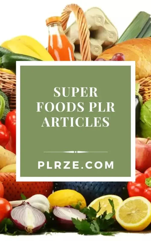 Superfoods PLR Articles with Private Label Rights - 2024