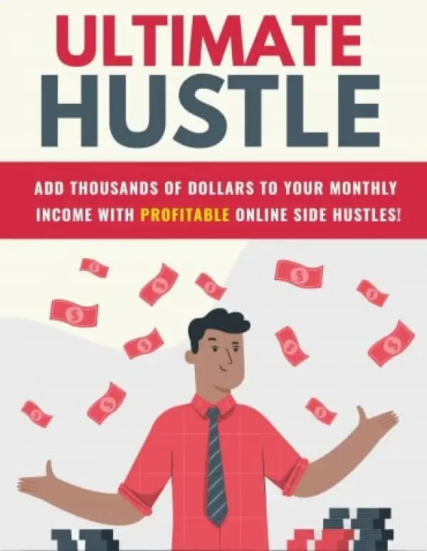 Ultimate Hustle | PLR eBook - 2024 Private Label Rights