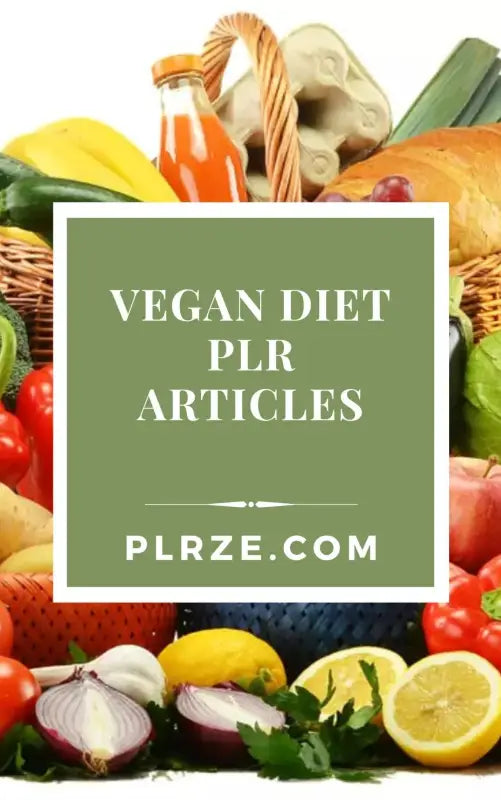 Vegan Diet PLR Articles - 2025 Private Label Rights