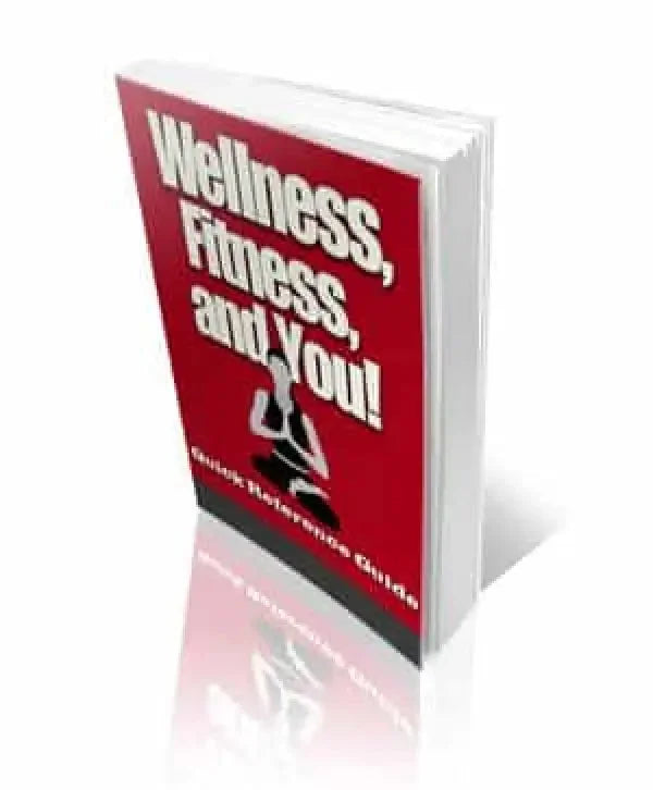 Wellness Fitness and You | PLR eBook - 2024 Private Label Rights