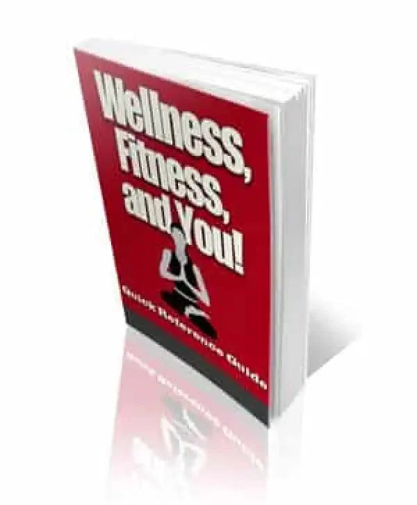 Wellness Fitness and You | PLR eBook - 2025 Private Label Rights