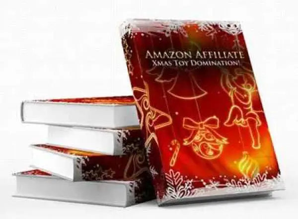 Amazon Affiliate Christmas Toy Domination | RR eBook - 2023 Private