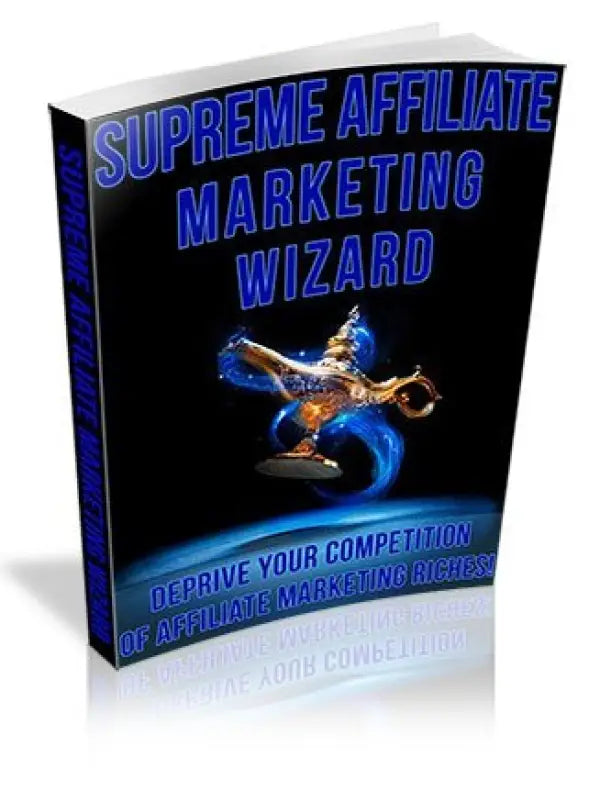 Supreme Affiliate Marketing Wizard PLR Ebook - 2023 Private Label